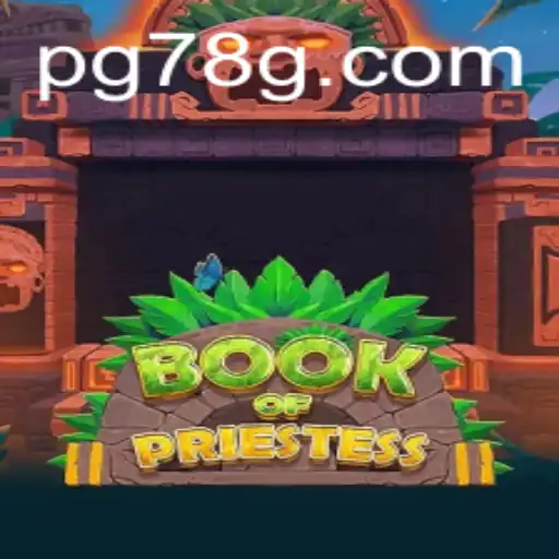 Descubra o Fascinante Mundo de BookOfPriestess com 78G.COM